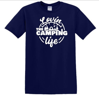 Loving the Camping Life T-Shirt